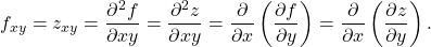 \begin{equation*}f_{xy} = z_{xy} = \frac{\partial^2 f}{\partial xy} = \frac{\partial^2 z}{\partial xy} = \frac{\partial}{\partial x} \left( \frac{\partial f}{\partial y} \right) = \frac{\partial}{\partial x} \left( \frac{\partial z}{\partial y} \right) .\end{equation*}