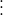 \begin{equation*}\vdots\end{equation*}