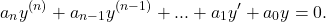 \begin{equation*}a_n y^{(n)} + a_{n-1} y^{(n-1)} + ... + a_1 y^\prime + a_0 y = 0.\end{equation*}