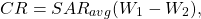 \begin{equation*}CR = SAR_{avg} (W_1 - W_2) ,\end{equation*}